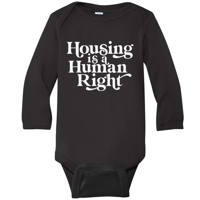 Housing Human Right Homeless Activist Protest Shelter First Baby Long Sleeve Bodysuit