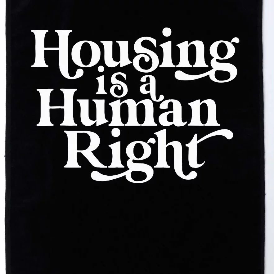 Housing Human Right Homeless Activist Protest Shelter First Platinum Collection Golf Towel