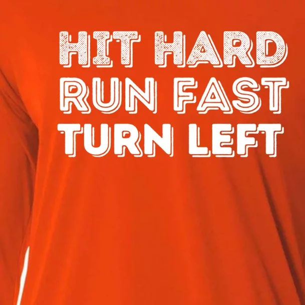 Hit Hard Run Fast Turn Left Gift Baseball Lover And Softball Fan Funny Gift Cooling Performance Long Sleeve Crew