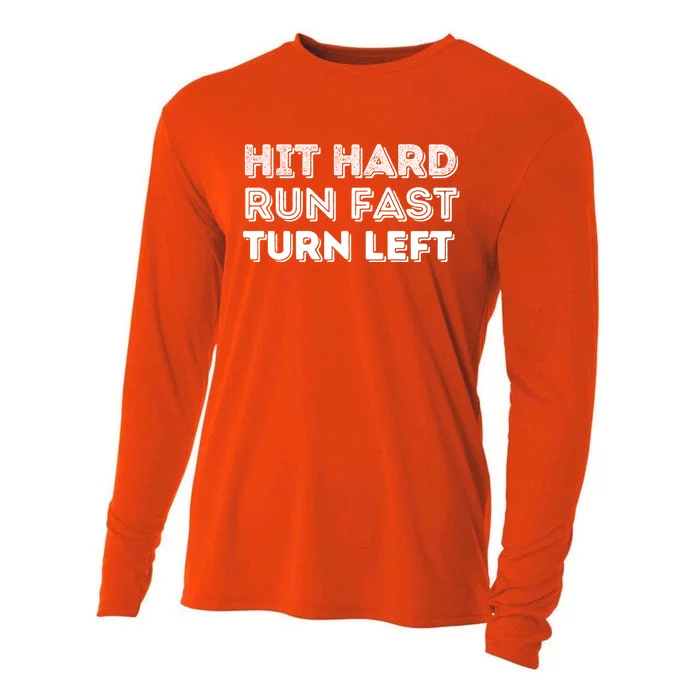 Hit Hard Run Fast Turn Left Gift Baseball Lover And Softball Fan Funny Gift Cooling Performance Long Sleeve Crew