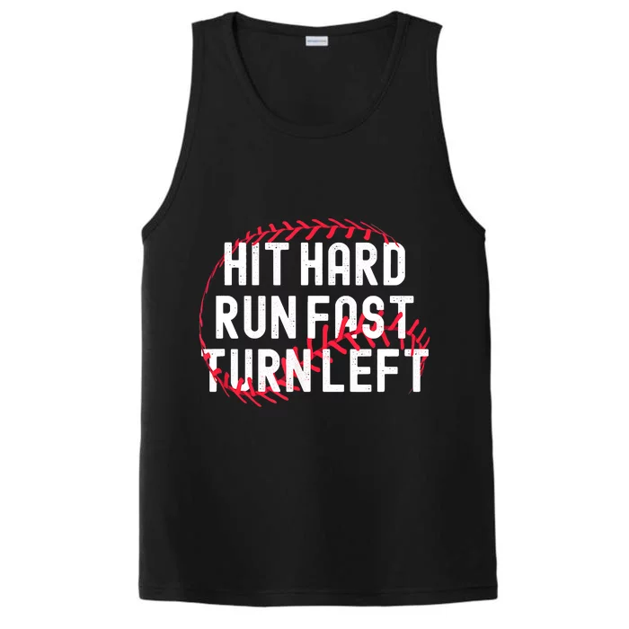 Hit Hard Run Fast Turn Left Funny Baseball Player And Fan Performance Tank