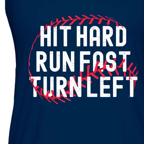 Hit Hard Run Fast Turn Left Funny Baseball Player And Fan Ladies Essential Flowy Tank