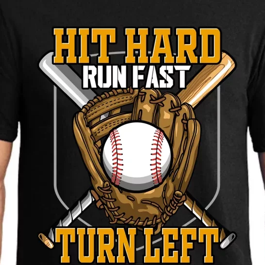 Hit Hard Run Fast Turn Left Gift Funny Baseball Gift Pajama Set