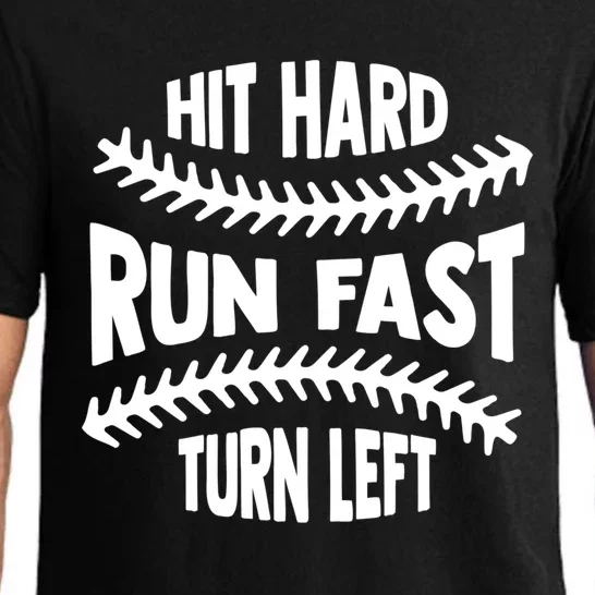 Hit Hard Run Fast Turn Left Gift Funny Baseball Gift Pajama Set