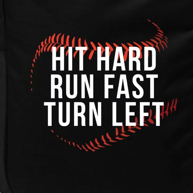 Hit Hard Run Fast Turn Left Funny Baseball Player & Fan Impact Tech Backpack