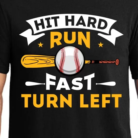 Hit Hard Run Fast Turn Left Funny Sport Baseball Gift Pajama Set