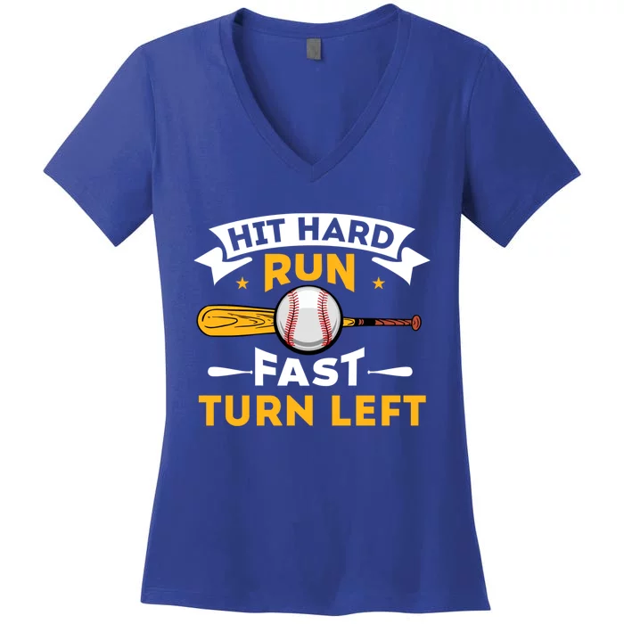 Hit Hard Run Fast Turn Left Funny Sport Baseball Gift Women's V-Neck T-Shirt