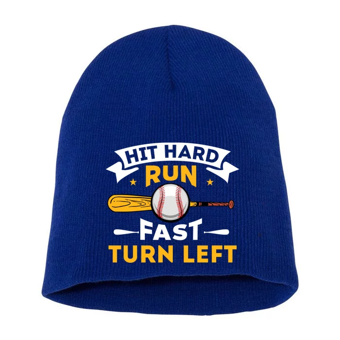 Hit Hard Run Fast Turn Left Funny Sport Baseball Gift Short Acrylic Beanie