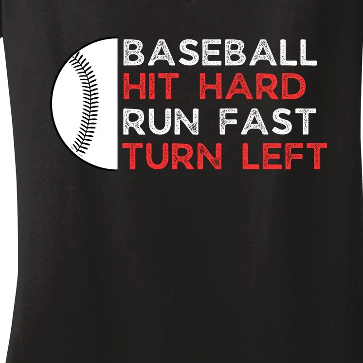 Hit Hard Run Fast Turn Left Women's V-Neck T-Shirt