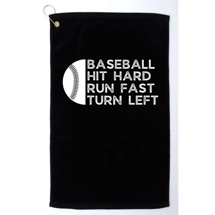 Hit Hard Run Fast Turn Left Platinum Collection Golf Towel