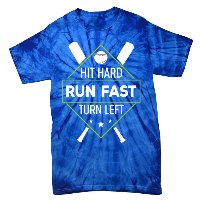 Hit Hard Run Fast Turn Left Funny Sport Baseball Gift Tie-Dye T-Shirt