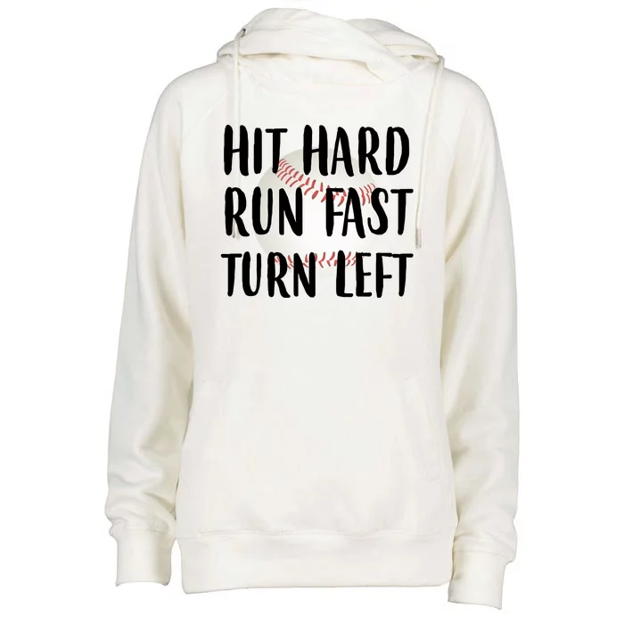 Hit Hard Run Fast Turn Left Baseball Womens Funnel Neck Pullover Hood