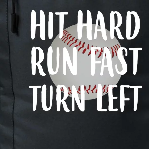 Hit Hard Run Fast Turn Left Baseball Daily Commute Backpack