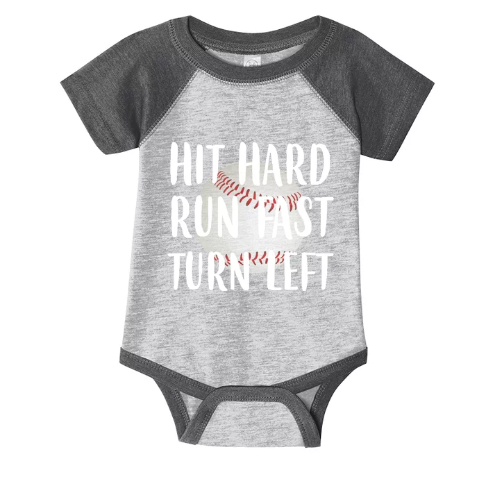 Hit Hard Run Fast Turn Left Baseball Infant Baby Jersey Bodysuit