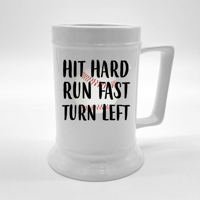 Hit Hard Run Fast Turn Left Baseball Front & Back Beer Stein