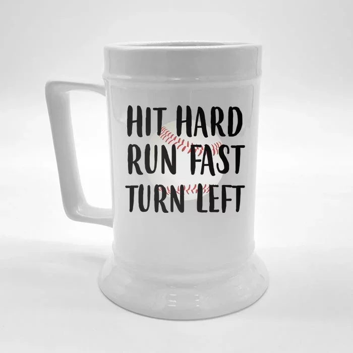 Hit Hard Run Fast Turn Left Baseball Front & Back Beer Stein