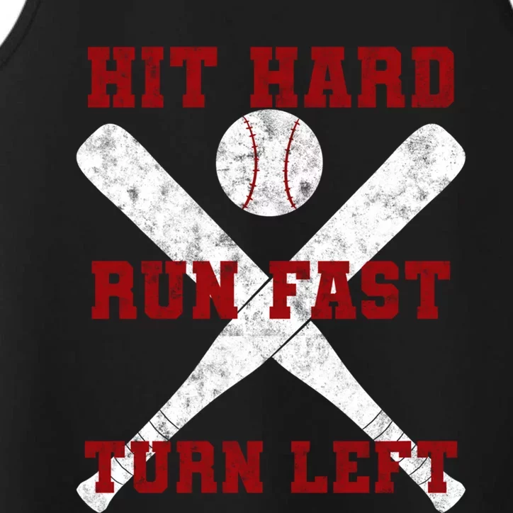 Hit Hard Run Fast Turn Left Baseball Player Gift Performance Tank