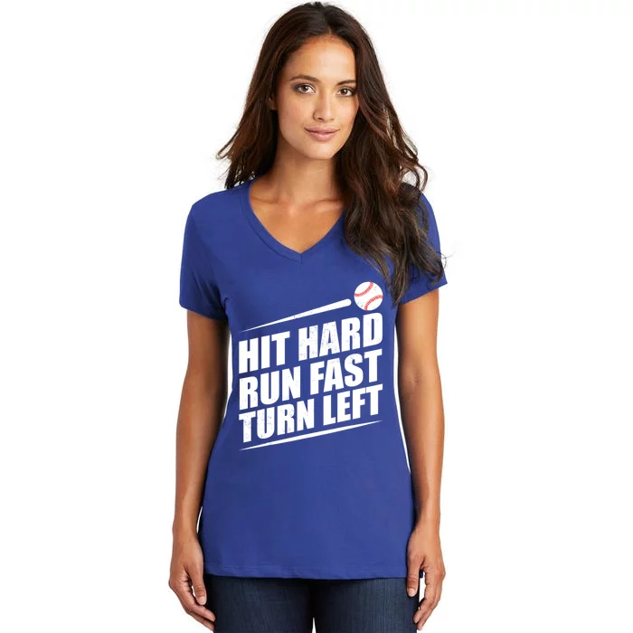 Hit Hard Run Fast Turn Left Gift Women's V-Neck T-Shirt