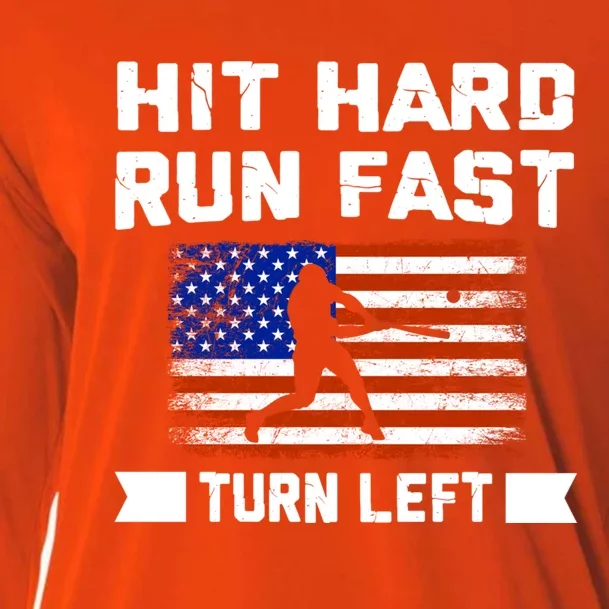 Hit Hard Run Fast Turn Left Baseball Gift Cooling Performance Long Sleeve Crew