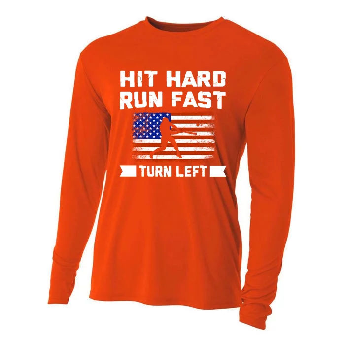 Hit Hard Run Fast Turn Left Baseball Gift Cooling Performance Long Sleeve Crew