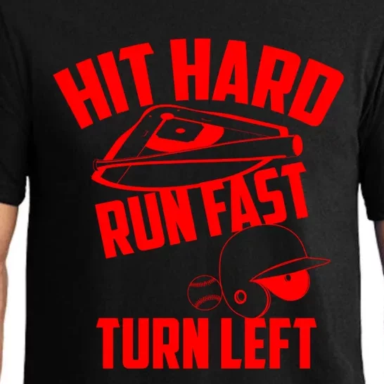 Hit Hard Run Fast Turn Left Baseball Softball Funny Fan Gift Pajama Set