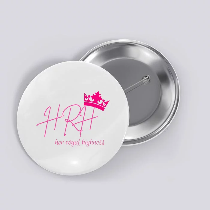 Hrh Her Royal Highness Pink Tiara Button