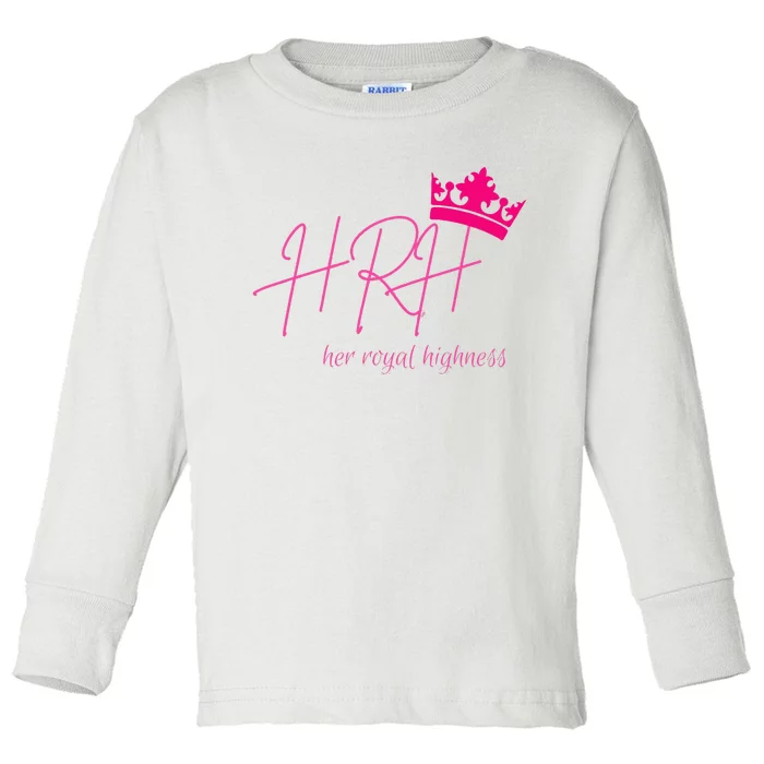 Hrh Her Royal Highness Pink Tiara Toddler Long Sleeve Shirt