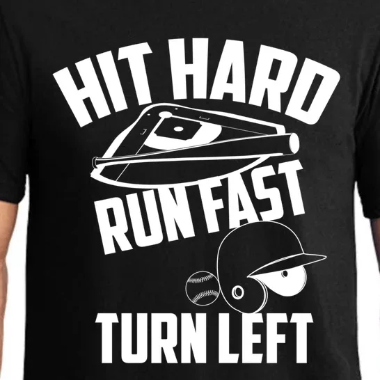 Hit Hard Run Fast Turn Left Baseball Softball Funny Fan Gift Pajama Set