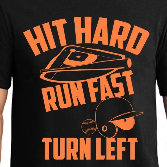 Hit Hard Run Fast Turn Left Baseball Softball Funny Fan Gift Pajama Set