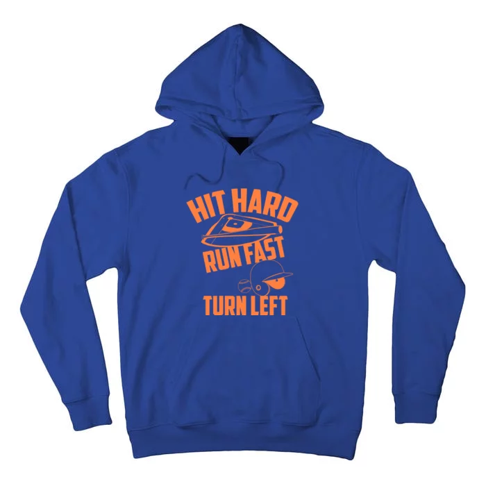 Hit Hard Run Fast Turn Left Baseball Softball Funny Fan Gift Tall Hoodie