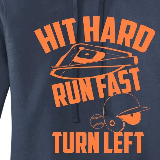 Hit Hard Run Fast Turn Left Baseball Softball Funny Fan Gift Women's Pullover Hoodie