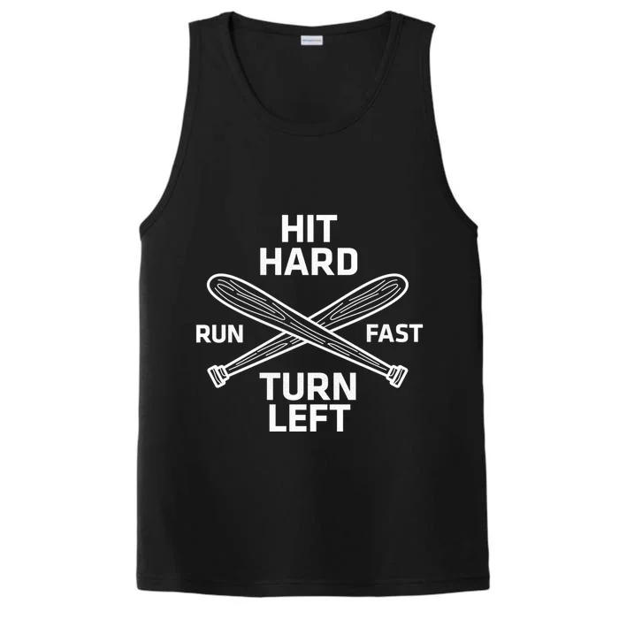 Hit Hard Run Fast Turn Left Funny Baseball Softball Great Gift Performance Tank