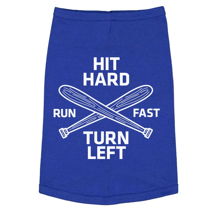 Hit Hard Run Fast Turn Left Funny Baseball Softball Great Gift Doggie Tank