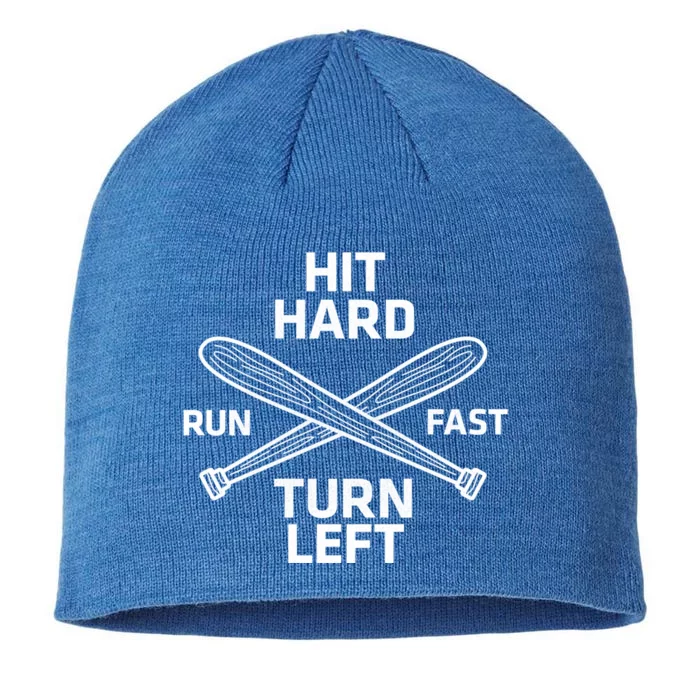 Hit Hard Run Fast Turn Left Funny Baseball Softball Great Gift 8 1/2in Sustainable Knit Beanie