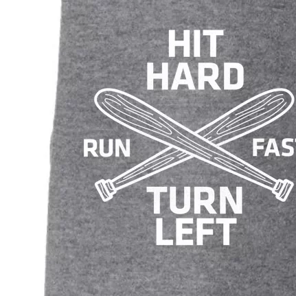 Hit Hard Run Fast Turn Left Funny Baseball Softball Great Gift Doggie 3-End Fleece Hoodie