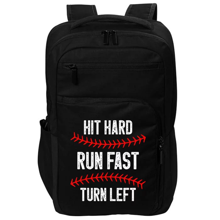 Hit Hard Run Fast Turn Left Funny Baseball Player Impact Tech Backpack