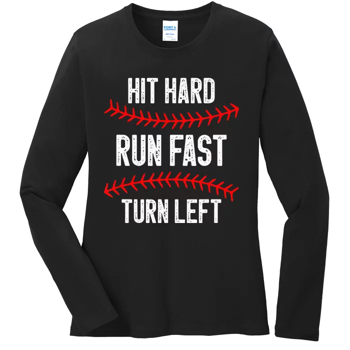 Hit Hard Run Fast Turn Left Funny Baseball Player Ladies Long Sleeve Shirt