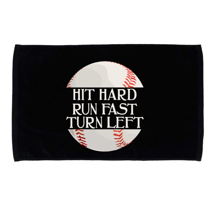 Hit Hard Run Fast Turn Left Funny Baseball Microfiber Hand Towel