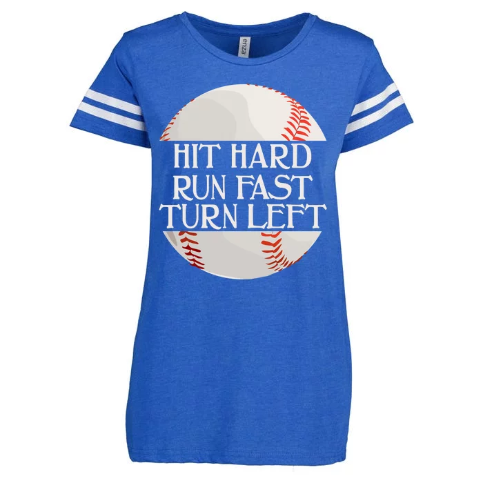 Hit Hard Run Fast Turn Left Funny Baseball Enza Ladies Jersey Football T-Shirt