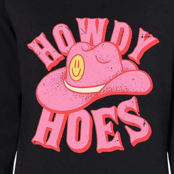 Howdy Hoes Retro Funny Cowboy Cowgirl Western Womens California Wash Sweatshirt