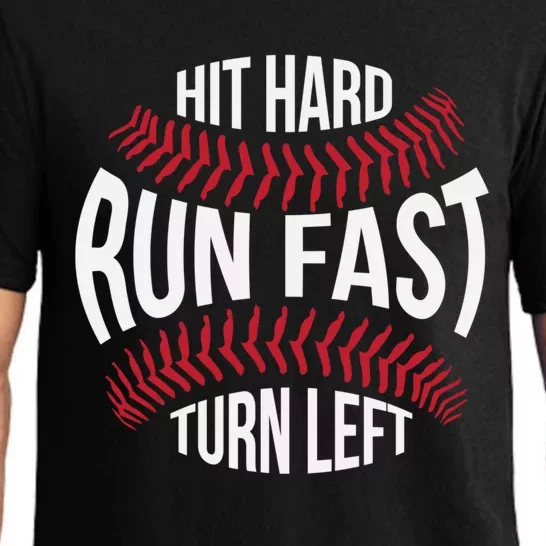 Hit Hard Run Fast Turn Left Baseball Team Coach Funny Gift Pajama Set