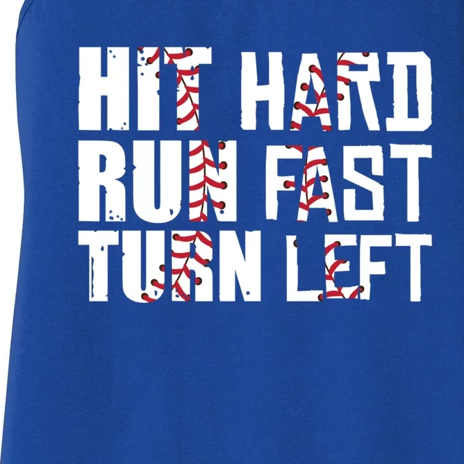 Hit Hard Run Fast Turn Left For Soft Ball Fans Baseball Gift Women's Racerback Tank