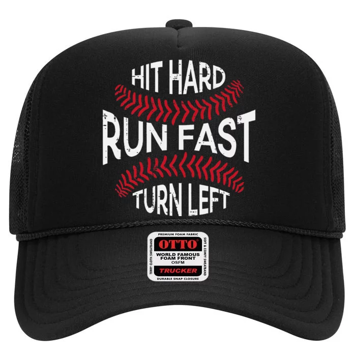 Hit Hard Run Fast Turn Left Funny Baseball Player High Crown Mesh Trucker Hat