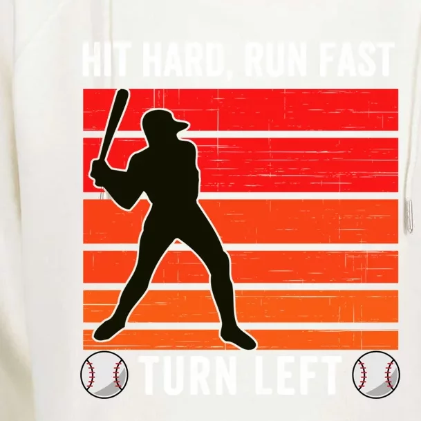 Hit Hard Run Fast Turn Left Funny Baseball Player Fan With S Great Gift Womens Funnel Neck Pullover Hood