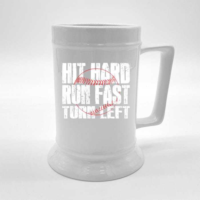 Hit Hard Run Fast Turn Left Funny Baseball Player Gift Funny Gift Front & Back Beer Stein