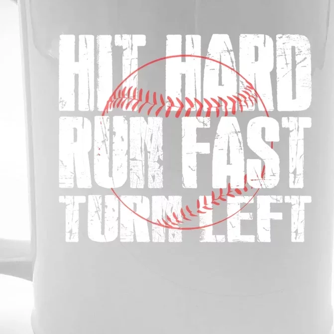 Hit Hard Run Fast Turn Left Funny Baseball Player Gift Funny Gift Front & Back Beer Stein