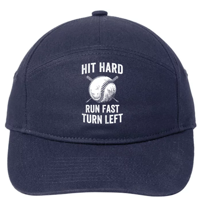 Hit Hard Run Fast Turn Left Funny Baseball Player Pitcher Gift 7-Panel Snapback Hat