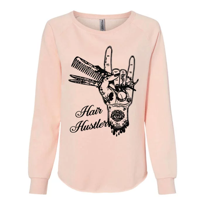 Hair Hustler Rock And Roll Barber And Hairstylist Job Womens California Wash Sweatshirt