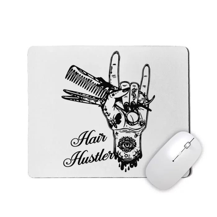 Hair Hustler Rock And Roll Barber And Hairstylist Job Mousepad