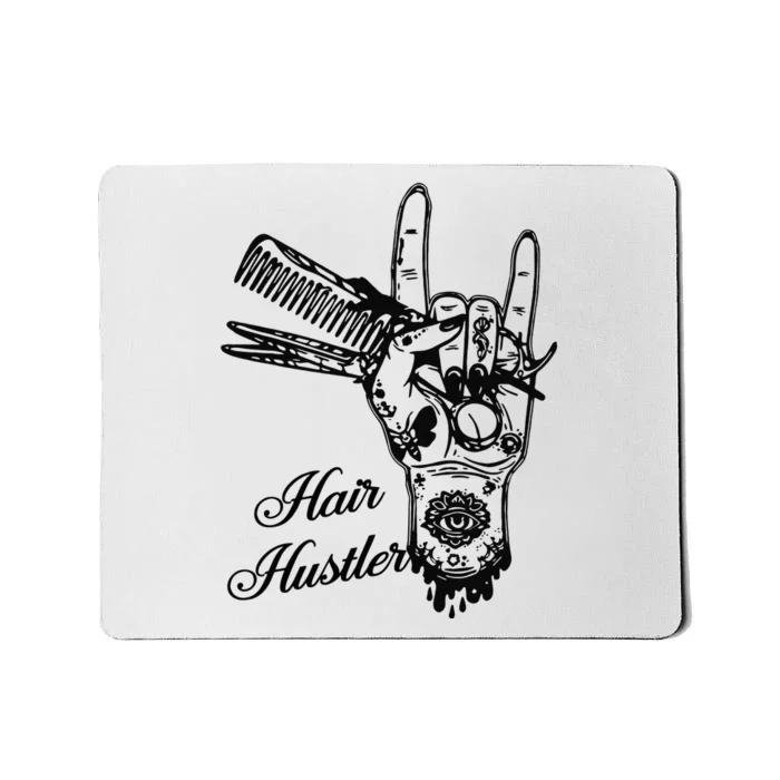 Hair Hustler Rock And Roll Barber And Hairstylist Job Mousepad